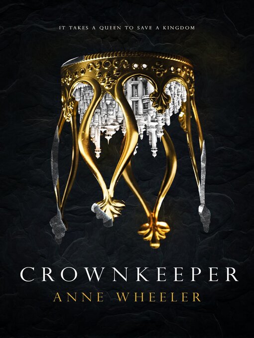 Title details for Crownkeeper by Anne Wheeler - Available